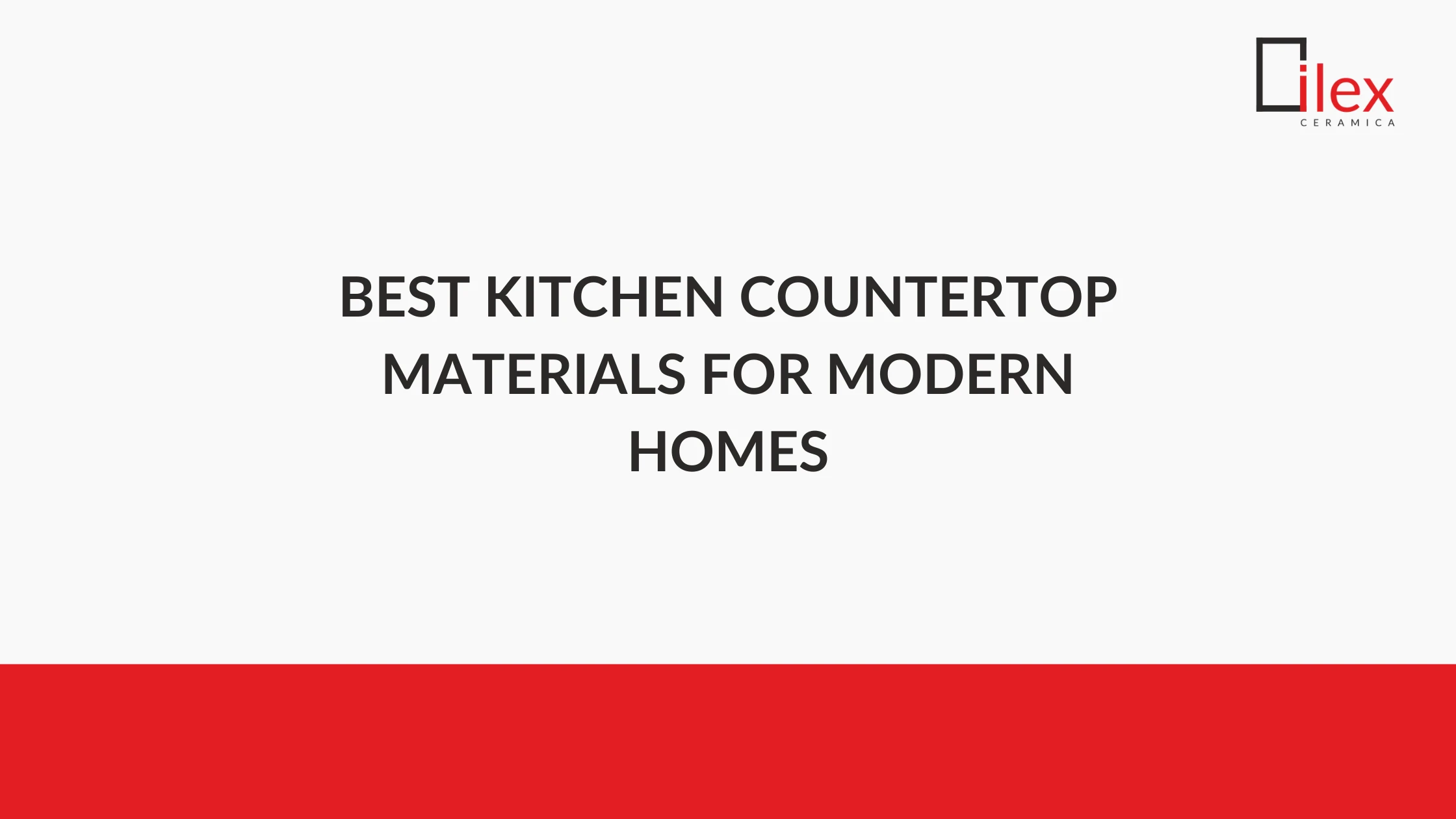Best Kitchen Countertop Materials for Modern Homes
