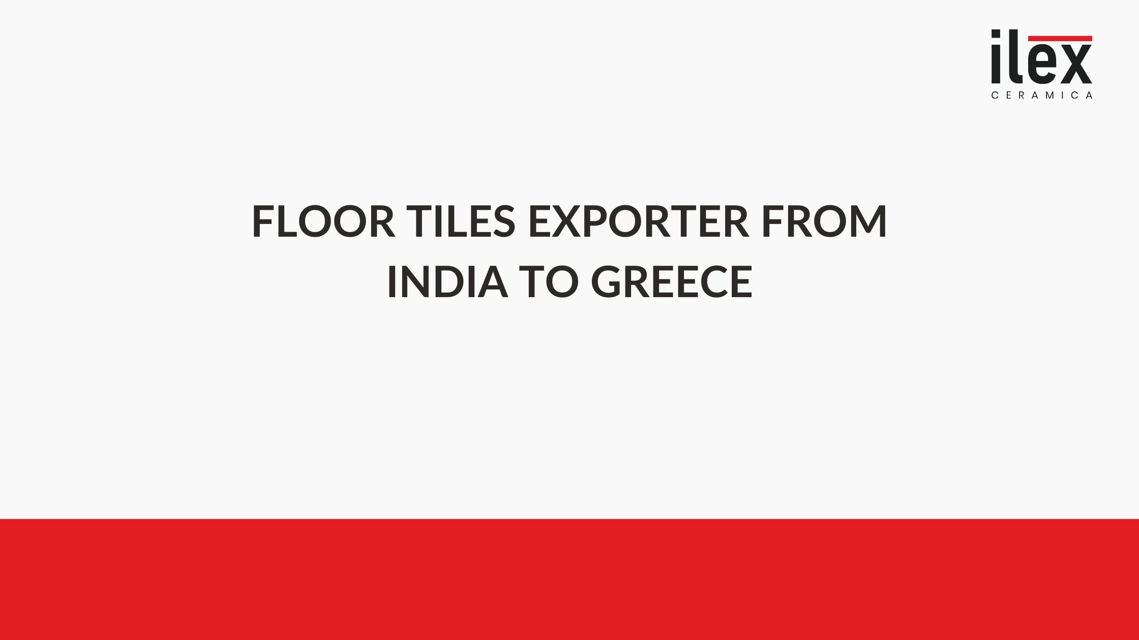 Floor Tiles Exporter from India to Greece