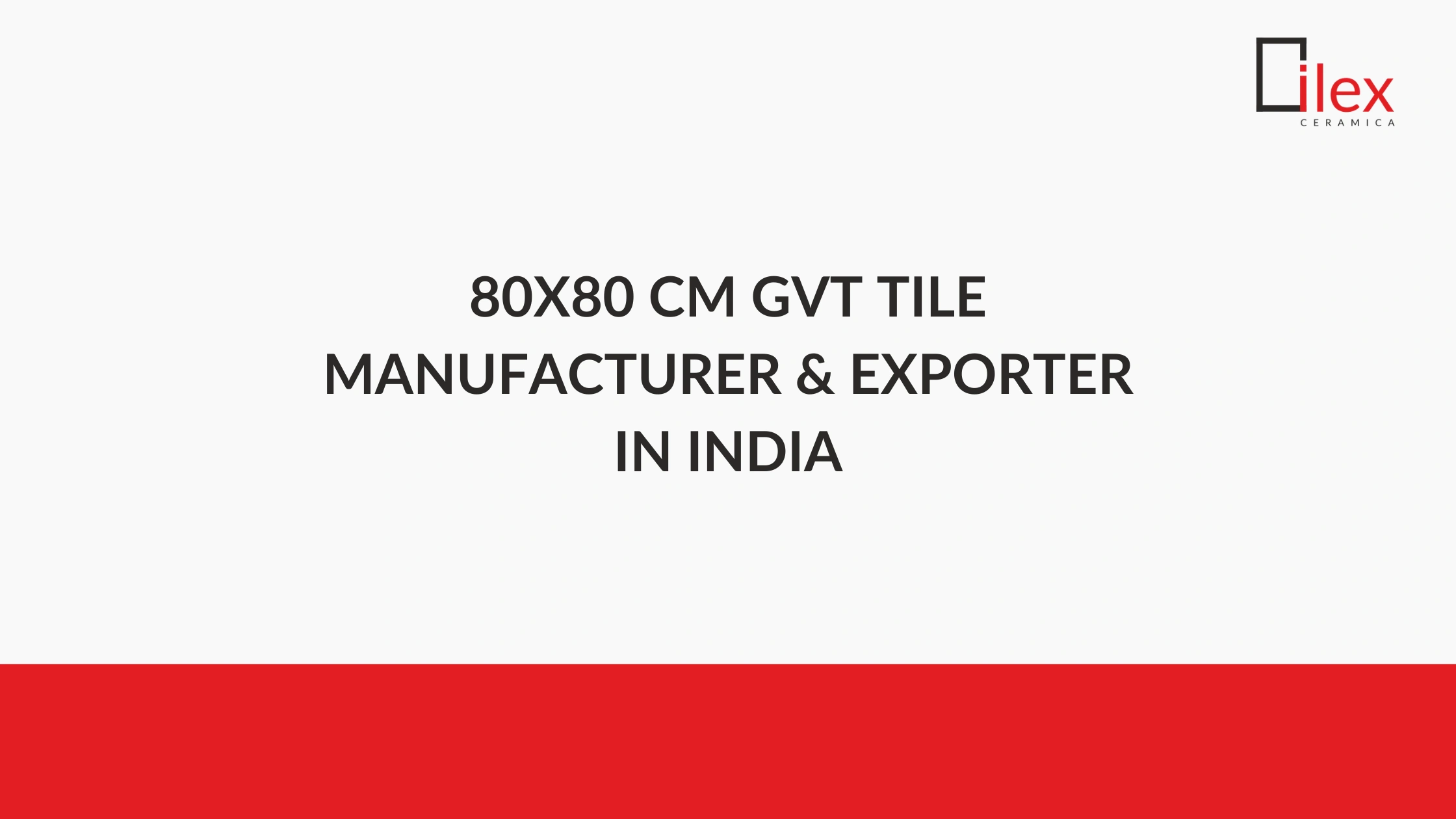 80x80 cm GVT Tile Manufacturer & Exporter in India