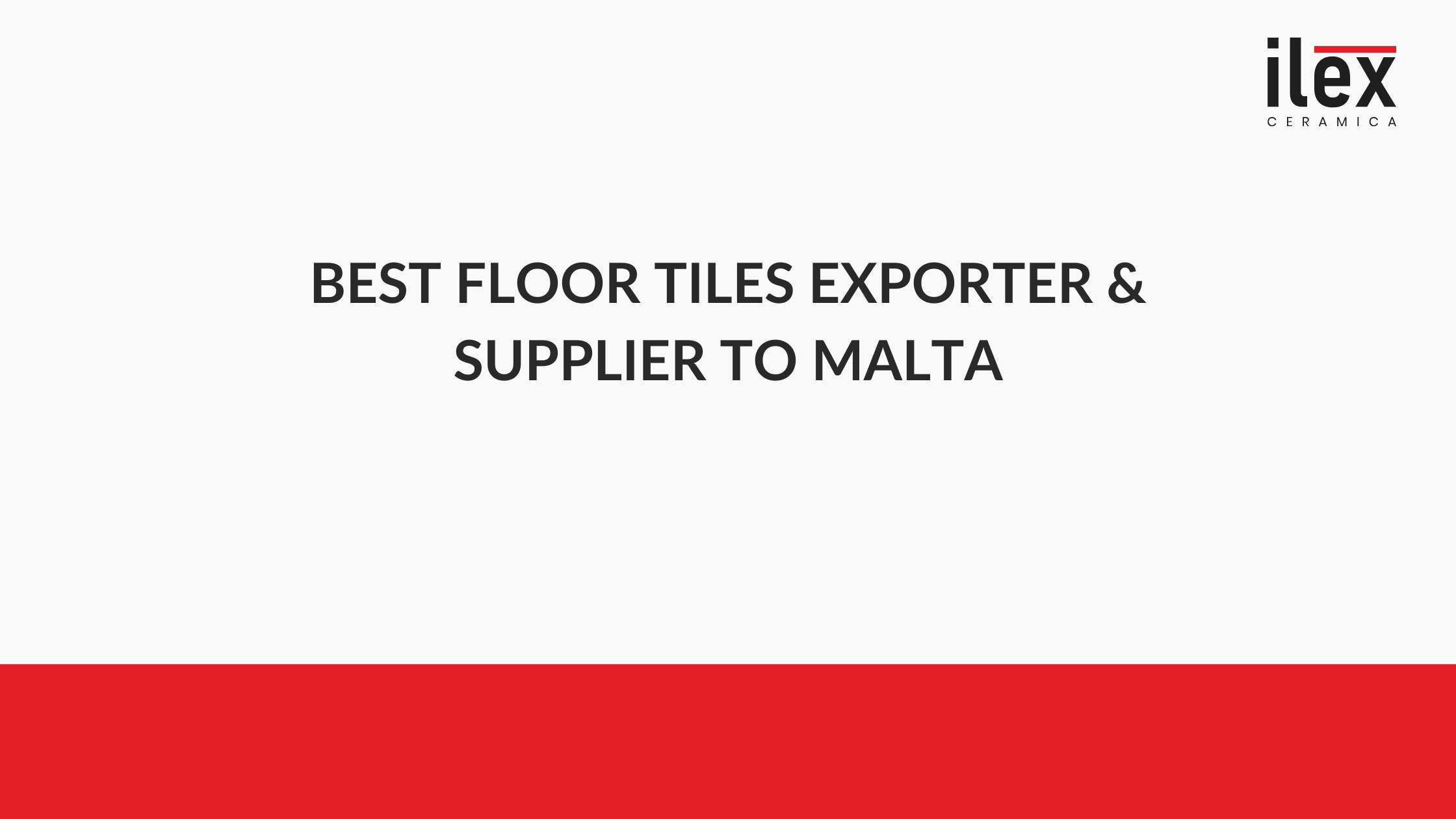 Best Floor Tiles Exporter & Supplier to Malta