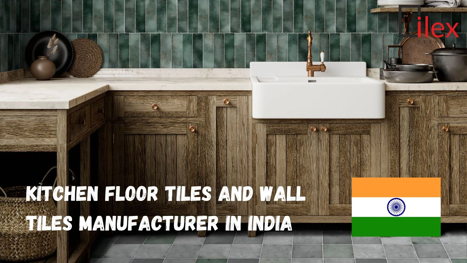 Kitchen Floor Tiles and Wall Tiles Manufacturer in India