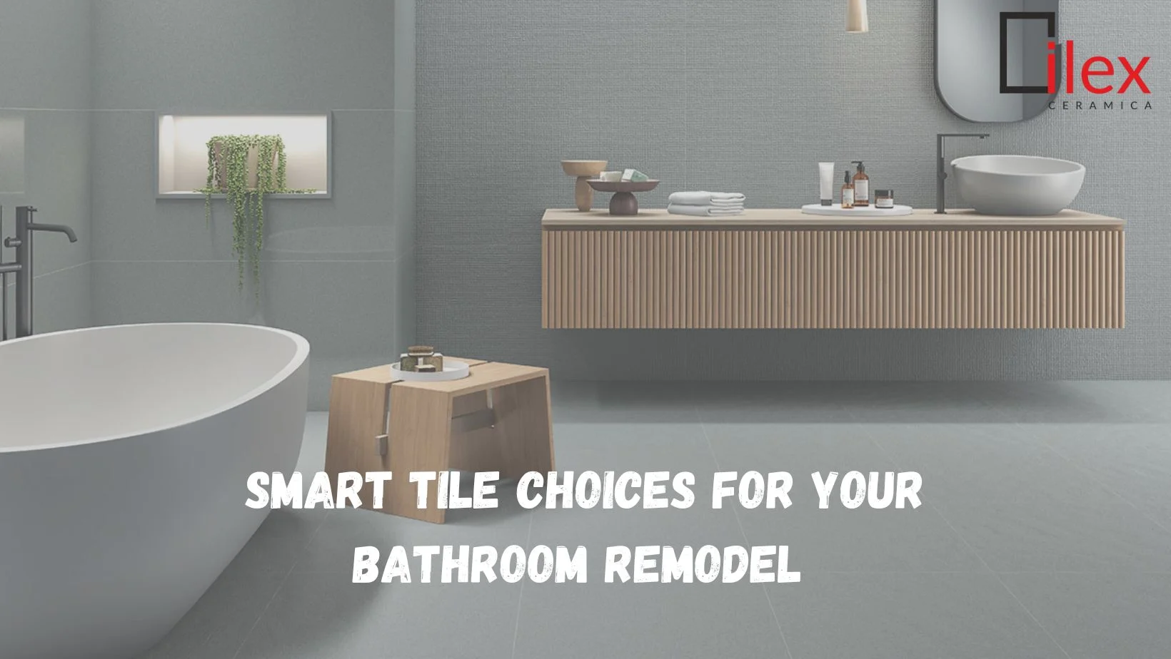 Smart Tile Choices for Your Bathroom Remodel 