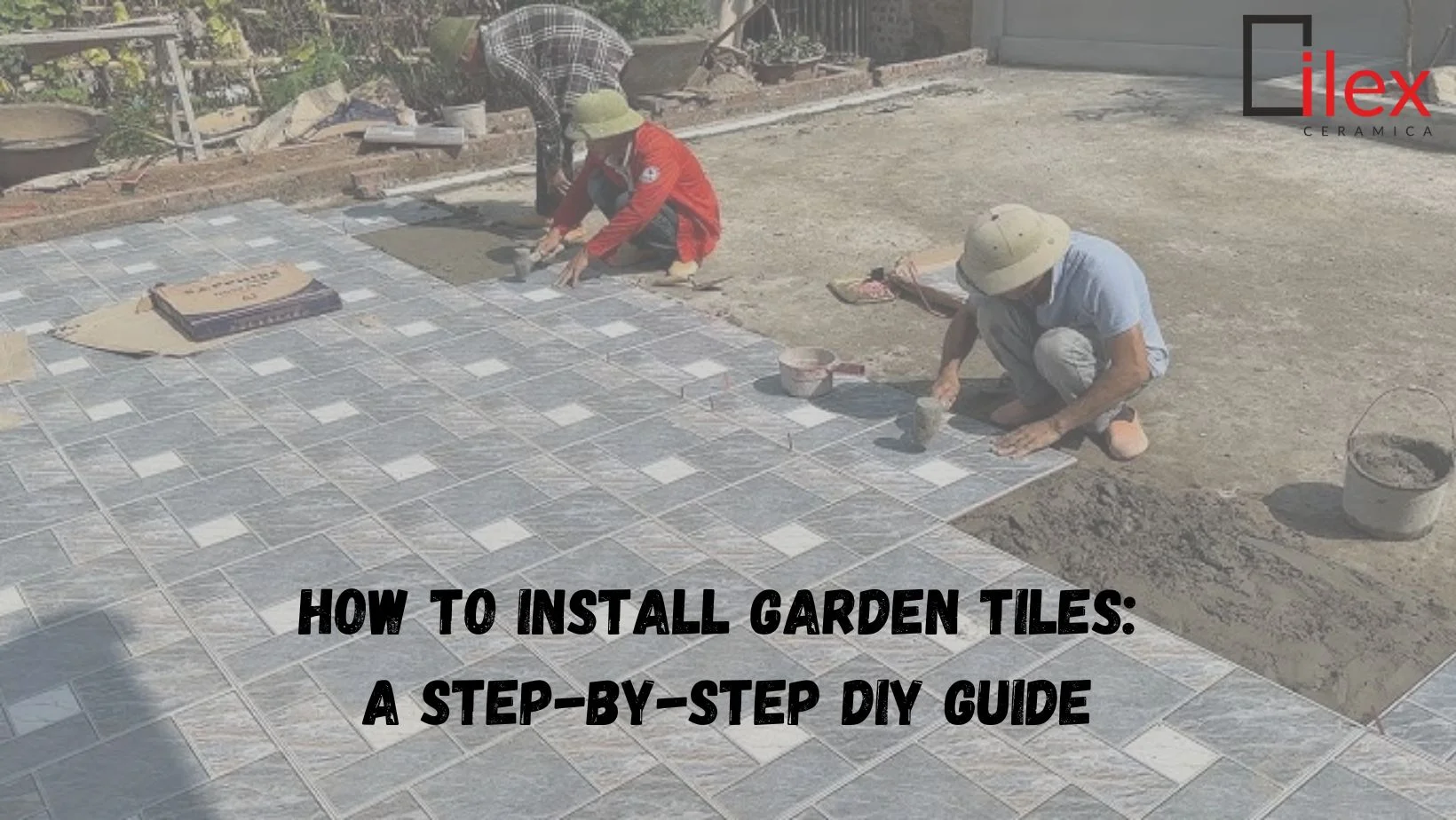 How to Install Garden Tiles: A Step-by-Step DIY Guide